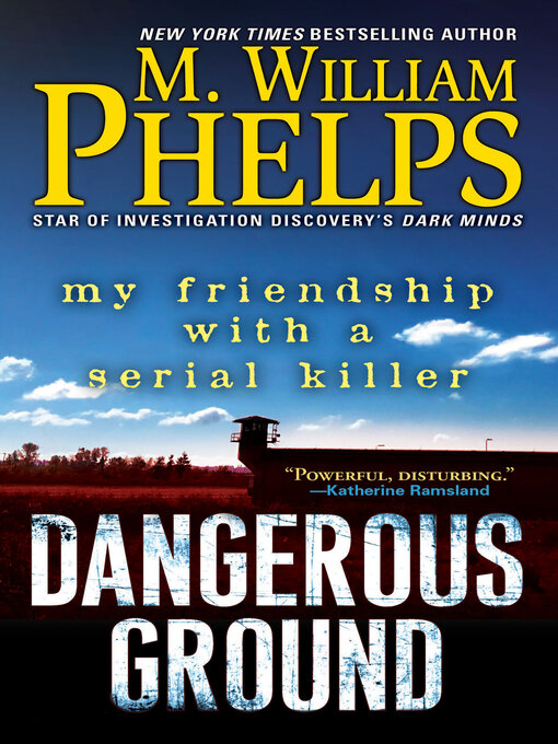 Title details for Dangerous Ground by M. William Phelps - Available